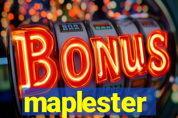 maplester