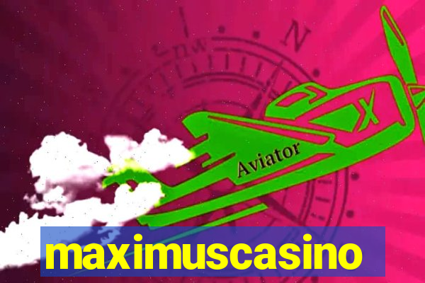 maximuscasino
