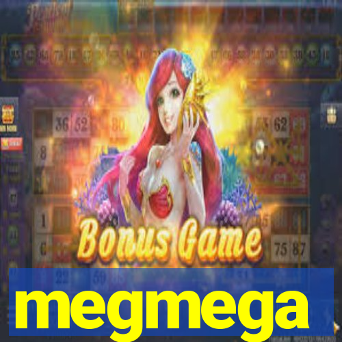 megmega