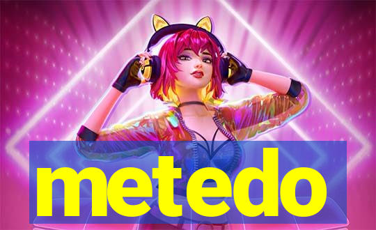 metedo