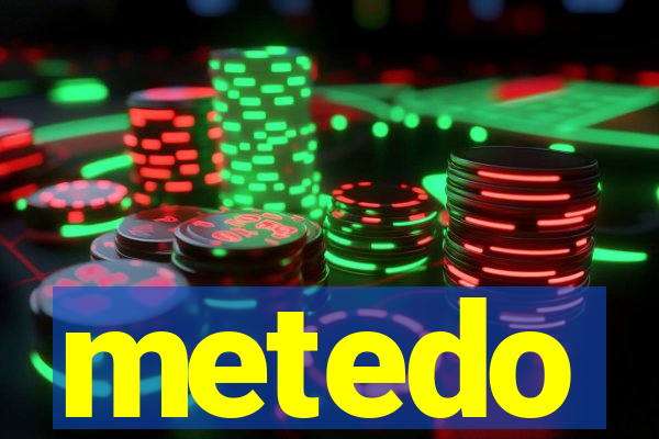 metedo