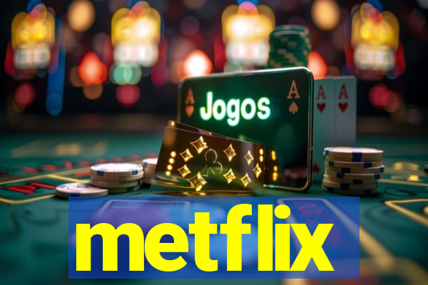 metflix