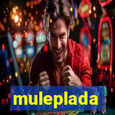 muleplada