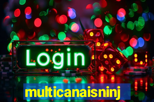 multicanaisninja