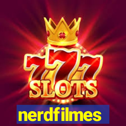nerdfilmes