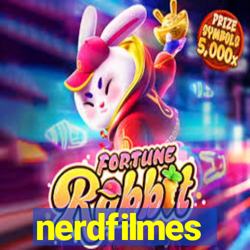 nerdfilmes