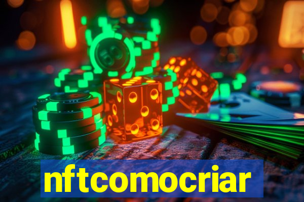 nftcomocriar