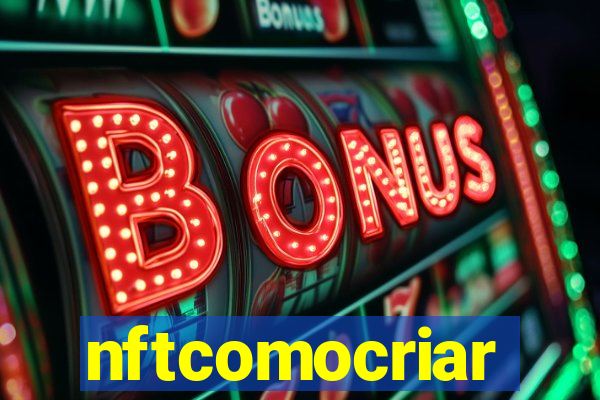 nftcomocriar