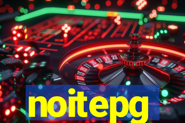 noitepg