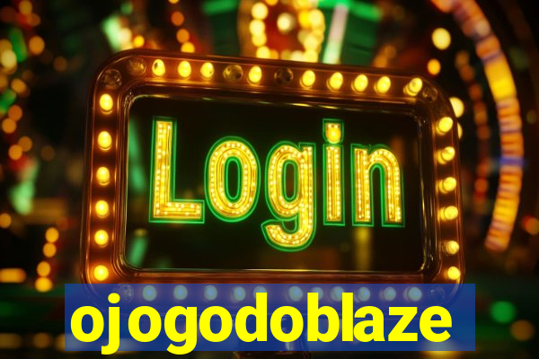 ojogodoblaze