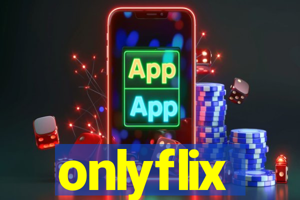 onlyflix