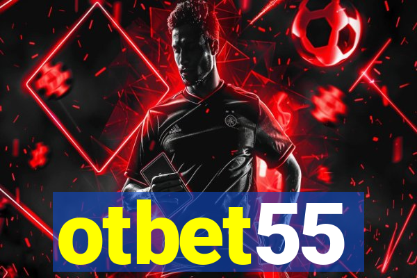 otbet55