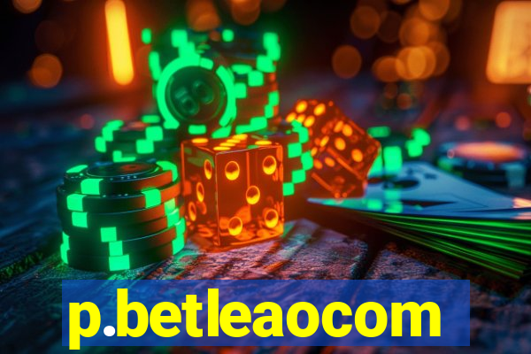 p.betleaocom