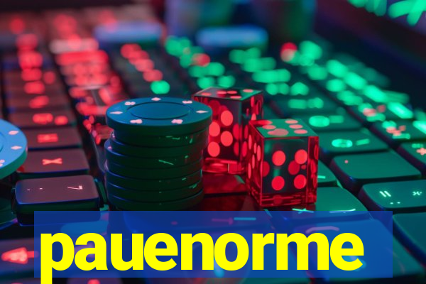 pauenorme