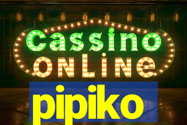 pipiko
