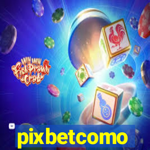 pixbetcomo