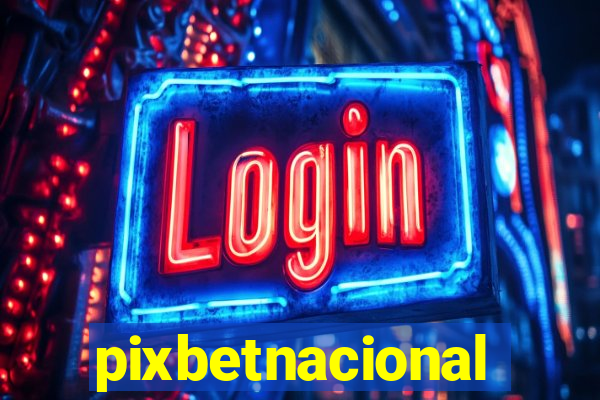pixbetnacional