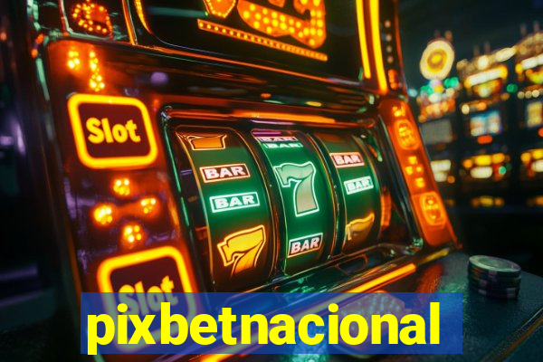pixbetnacional
