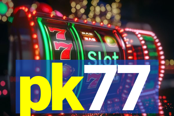 pk77