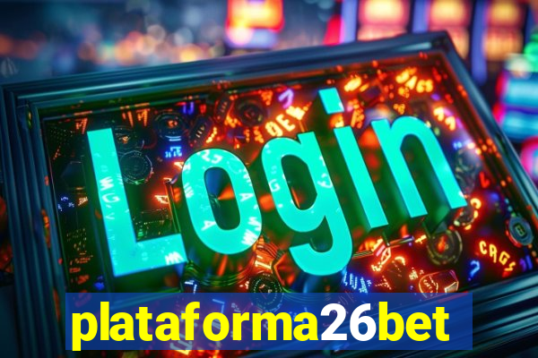 plataforma26bet