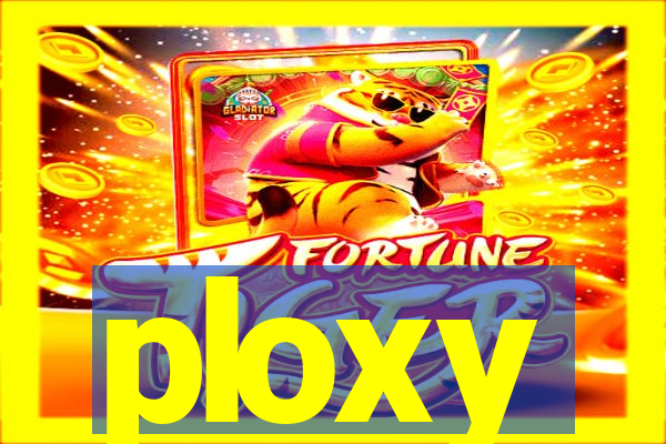 ploxy