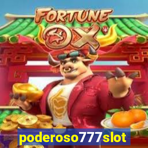 poderoso777slot