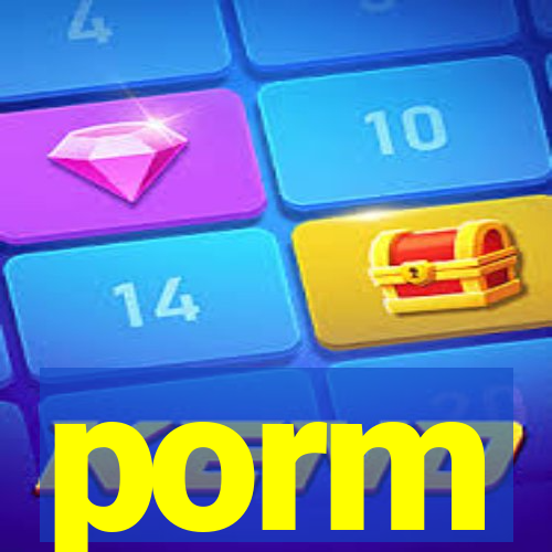 porm