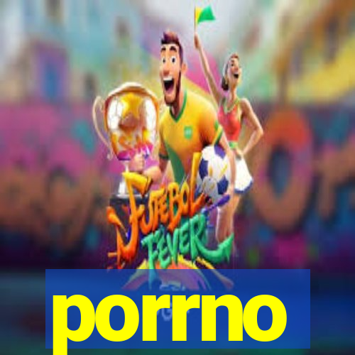 porrno