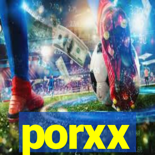 porxx