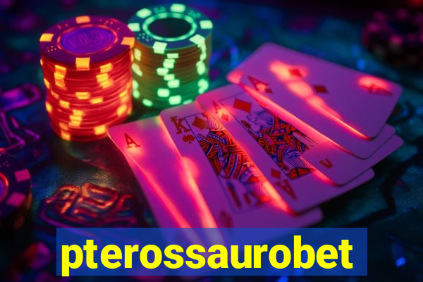 pterossaurobet