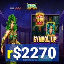 r$2270