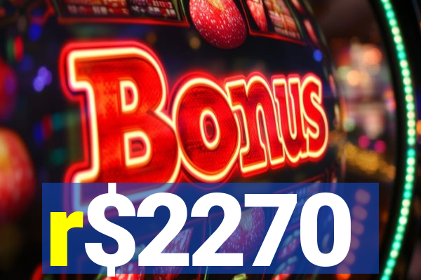 r$2270