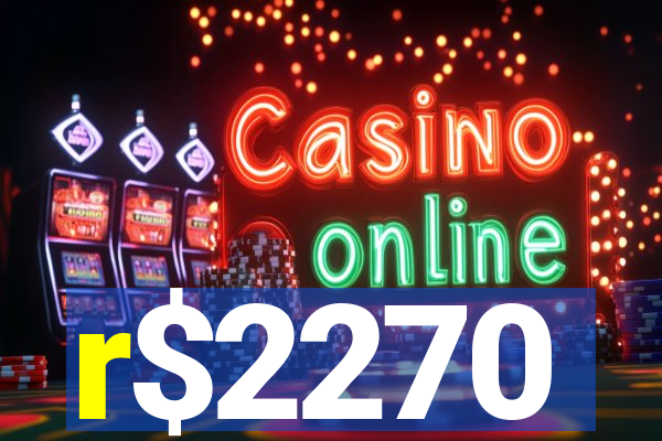 r$2270