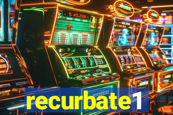 recurbate1