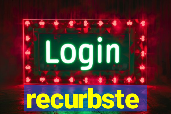 recurbste