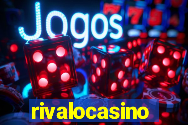 rivalocasino