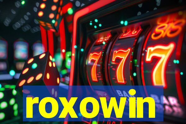 roxowin
