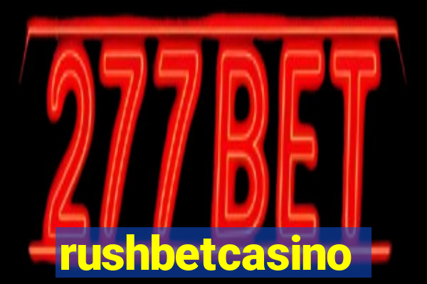rushbetcasino