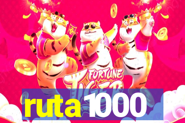 ruta1000