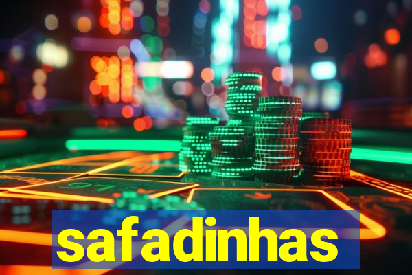 safadinhas