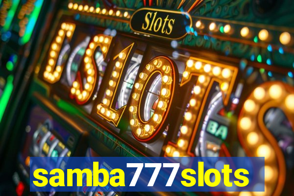 samba777slots