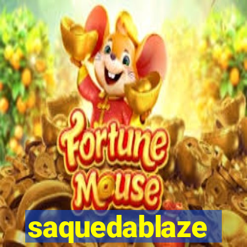 saquedablaze