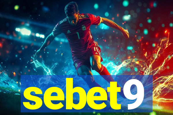 sebet9