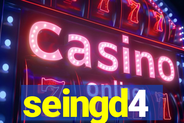 seingd4