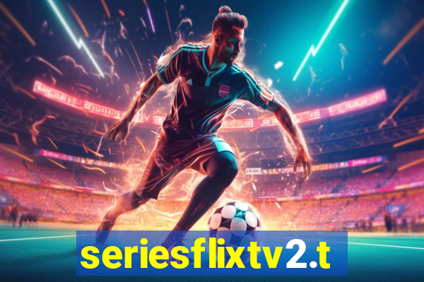 seriesflixtv2.to