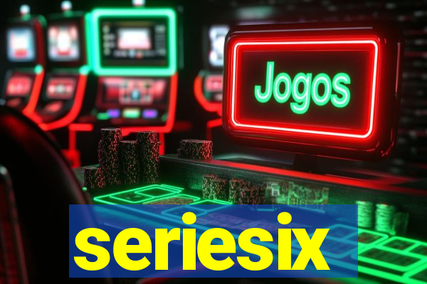 seriesix