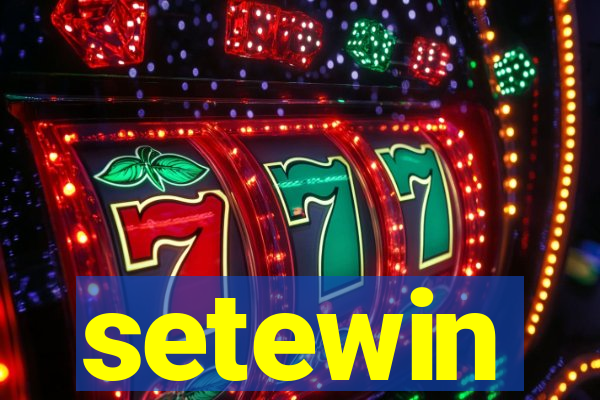 setewin