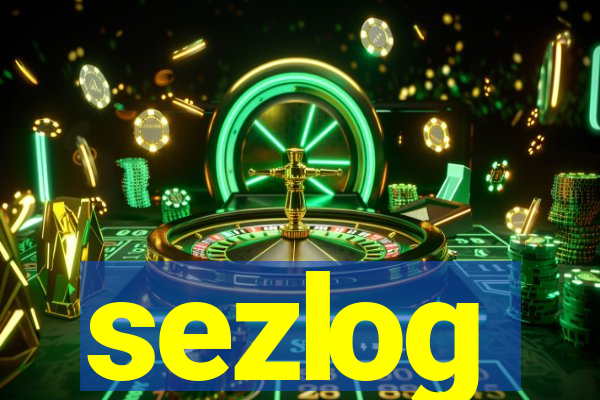sezlog