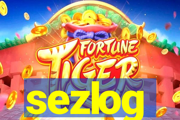 sezlog