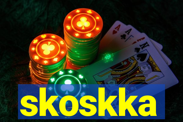 skoskka